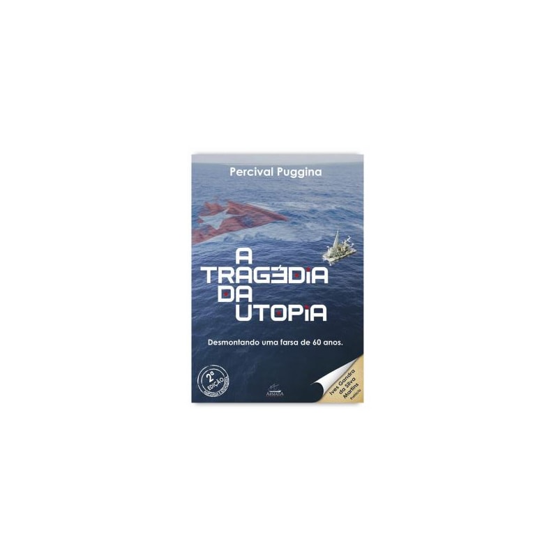 TRAGÉDIA DA UTOPIA, A