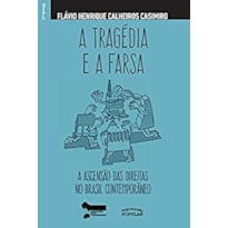 TRAGEDIA E A FARSA, A