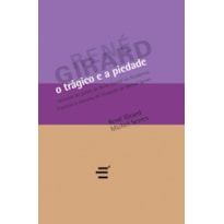 TRÁGICO E A PIEDADE, O