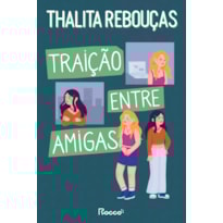 TRAIÇÃO ENTRE AMIGAS