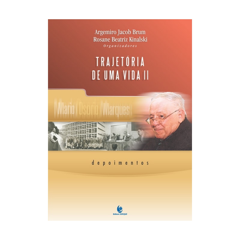 TRAJETORIA DE UMA VIDA - VOL II - DEPOIMENTOS - 1ª