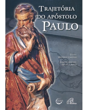 Trajetória do apóstolo paulo - nova edição