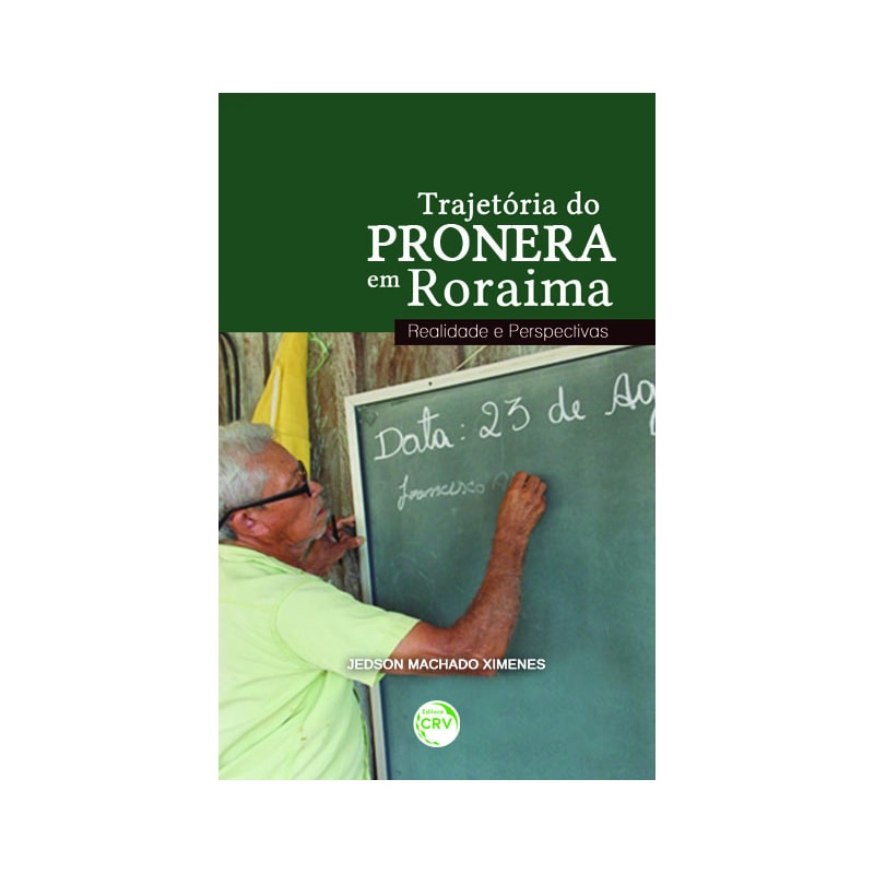 TRAJETÓRIA DO PRONERA EM RORAIMA: REALIDADE E PERSPECTIVAS
