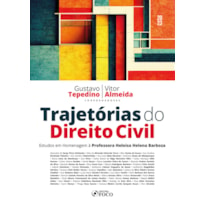 TRAJETÓRIAS DO DIREITO CIVIL - 1ª ED - 2023: ESTUDOS EM HOMENAGEM À PROFESSORA HELOISA HELENA BARBOZA