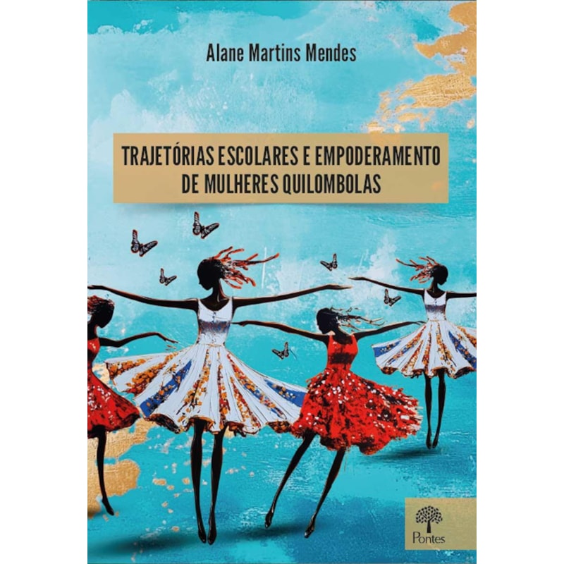 TRAJETÓRIAS ESCOLARES E EMPODERAMENTO DE MULHERES QUILOMBOLAS