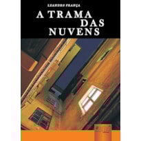 TRAMA DAS NUVENS, A