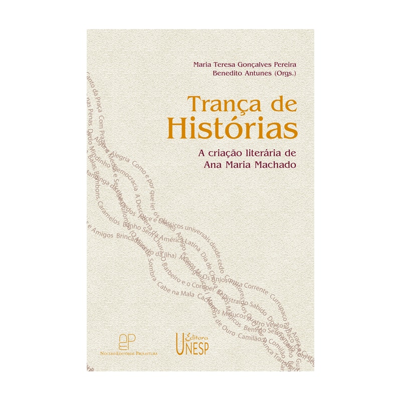 TRANÇA DE HISTÓRIAS: A CRIAÇÃO LITERÁRIA DE ANA MARIA MACHADO