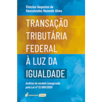 TRANSAÇÃO TRIBUTÁRIA FEDERAL À LUZ DA IGUALDADE