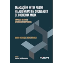 TRANSAÇÕES ENTRE PARTES RELACIONADAS EM SOCIEDADES DE ECONOMIA MISTA: EMPRESAS ESTATAIS E GOVERNANÇA CORPORATIVA