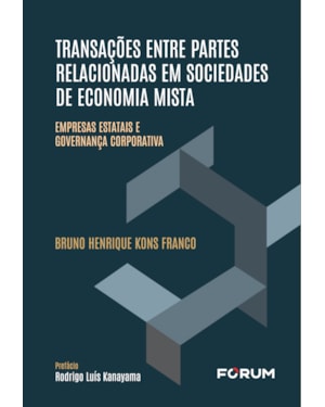 Transações entre partes relacionadas em sociedades de economia mista: empresas estatais e governança corporativa