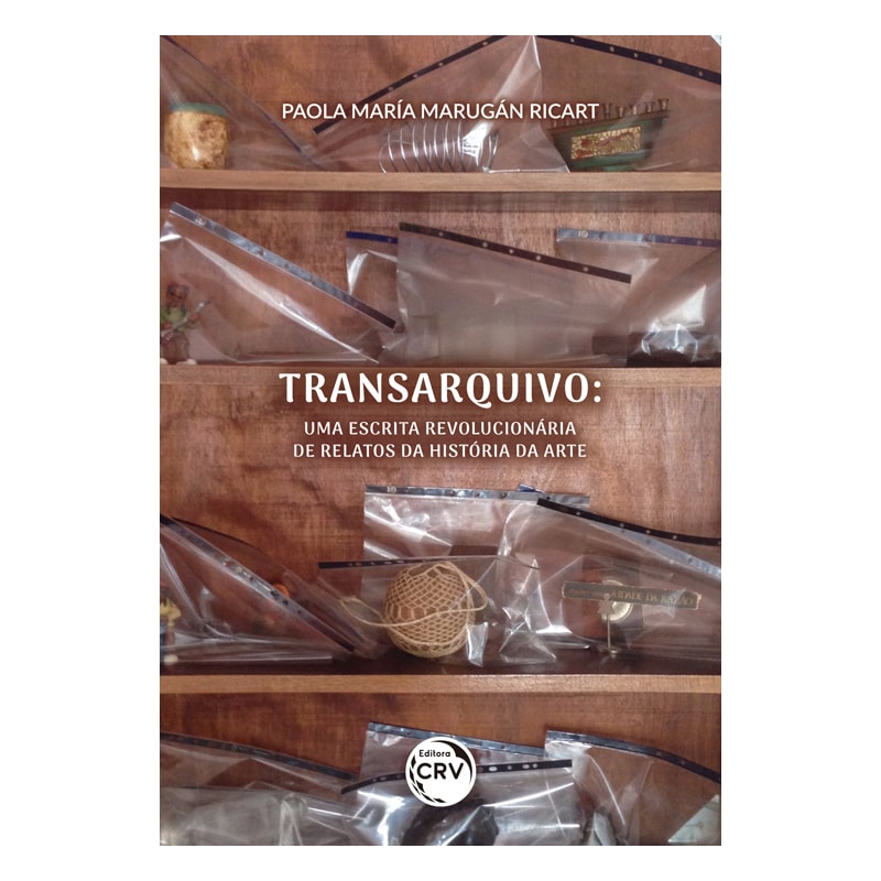 TRANSARQUIVO: UMA ESCRITA REVOLUCIONÁRIA DE RELATOS DA HISTÓRIA DA ARTE