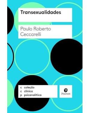 TRANSEXUALIDADES - COLEÇÃO CLÍNICA PSICANALÍTICA