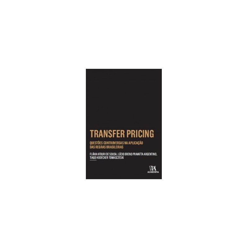 Transfer pricing: questões controversas na aplicação das regras brasileiras