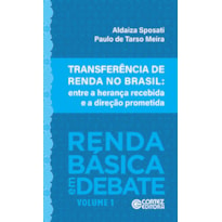 TRANSFERÊNCIA DE RENDA NO BRASIL: ENTRE A HERANÇA RECEBIDA E A DIREÇÃO PROMETIDA