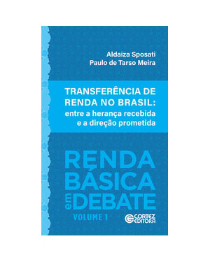 TRANSFERÊNCIA DE RENDA NO BRASIL: ENTRE A HERANÇA RECEBIDA E A DIREÇÃO PROMETIDA