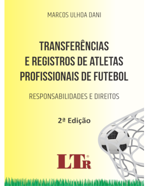 TRANSFERÊNCIAS E REGISTROS DE ATLETAS PROFISSIONAIS DE FUTEBOL