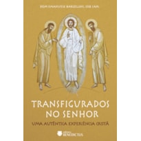 TRANSFIGURADOS NO SENHOR