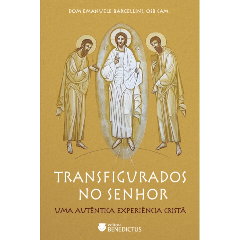 TRANSFIGURADOS NO SENHOR