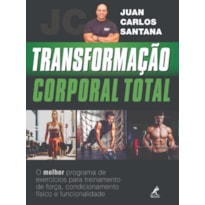 TRANSFORMAÇÃO CORPORAL TOTAL