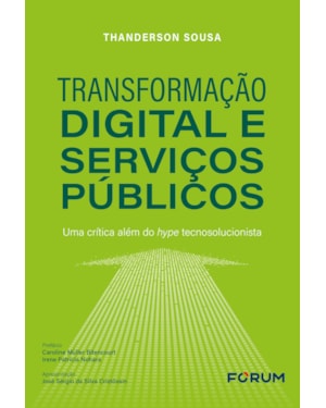 Transformação digital e serviços públicos: uma crítica além do hype tecnosolucionista