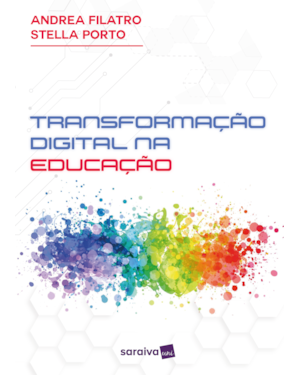 TRANSFORMAÇÃO DIGITAL NA EDUCAÇÃO: - GUIA RÁPIDO PARA LÍDERES E GESTORES - 1ª EDIÇÃO 2024