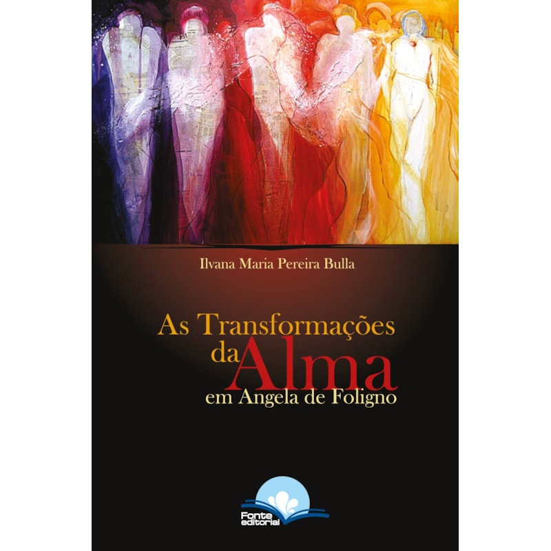 Transformações da Alma em Angela de Foligno