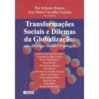 TRANSFORMAÇÕES SOCIAIS E DILEMAS DA GLOBALIZAÇÃO: UM DIÁLOGO BRASIL / PORTUGAL