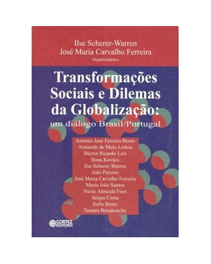 TRANSFORMAÇÕES SOCIAIS E DILEMAS DA GLOBALIZAÇÃO: UM DIÁLOGO BRASIL / PORTUGAL