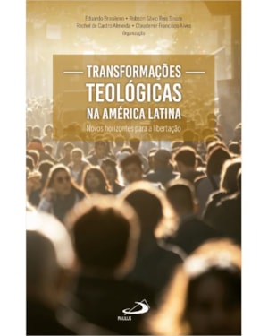 Transformações Teológicas na América Latina: Novos Horizontes para a Libertação