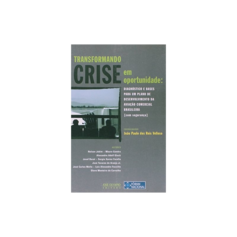 TRANSFORMANDO CRISE EM OPORTUNIDADE