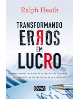 TRANSFORMANDO ERROS EM LUCRO