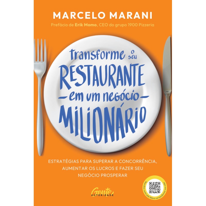 TRANSFORME O SEU RESTAURANTE EM UM NEGÓCIO MILIONÁRIO: ESTRATÉGIAS PARA SUPERAR A CONCORRÊNCIA, AUMENTAR OS LUCROS E FAZER SEU NEGÓCIO PROSPERAR