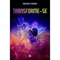 TRANSFORME-SE