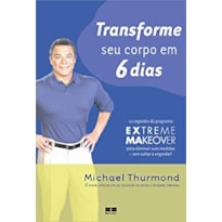 TRANSFORME SEU CORPO EM 6 DIAS