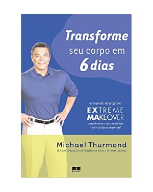 TRANSFORME SEU CORPO EM 6 DIAS