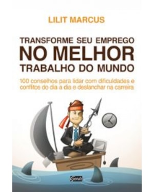 TRANSFORME SEU EMPREGO NO MELHOR TRABALHO DO MUNDO