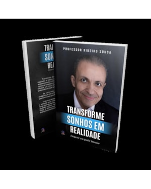 TRANSFORME SONHOS EM REALIDADE - DESPERTE SEU PODER INTERIOR
