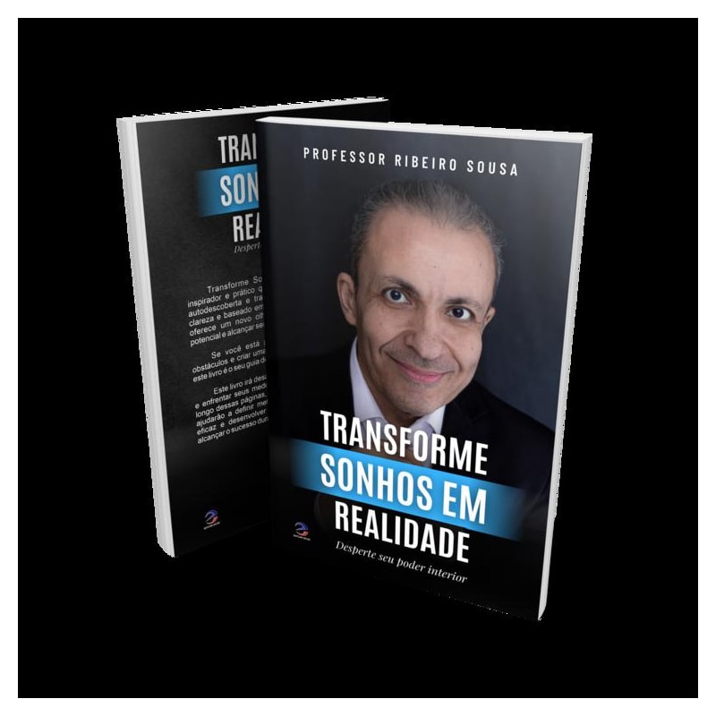 TRANSFORME SONHOS EM REALIDADE - DESPERTE SEU PODER INTERIOR