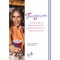 TRANSGARÇONNE: EXTENSÃO E QUALIFICAÇÃO PROFISSIONAL NA GASTRONOMIA
