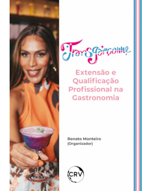 TRANSGARÇONNE: EXTENSÃO E QUALIFICAÇÃO PROFISSIONAL NA GASTRONOMIA