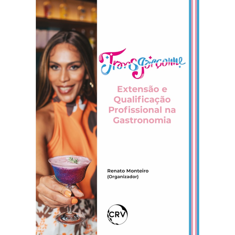 TRANSGARÇONNE: EXTENSÃO E QUALIFICAÇÃO PROFISSIONAL NA GASTRONOMIA