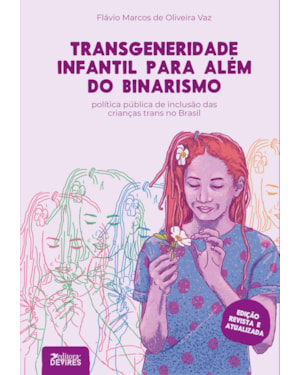 TRANSGENERIDADE INFANTIL PARA ALÉM DO BINARISMO: POLÍTICA PÚBLICA DE INCLUSÃO DAS CRIANÇAS TRANS NO BRASIL