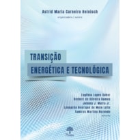 TRANSIÇÃO ENERGÉTICA E TECNOLÓGICA