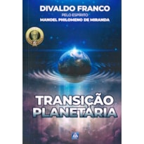TRANSIÇÃO PLANETÁRIA - NOVA EDIÇÃO