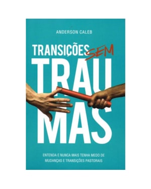 TRANSICOES SEM TRAUMAS