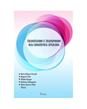 TRANSITANDO E TRANSPONDO N(A) LINGUISTICA APLICADA