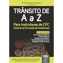 TRÂNSITO DE A A Z - PARA INSTRUTORES DE CFC (CENTROS DE FORMAÇÃO DE CONDUTORES)