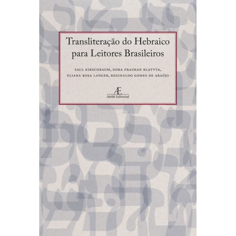 TRANSLITERAÇÃO DO HEBRAICO PARA LEITORES BRASILEIROS