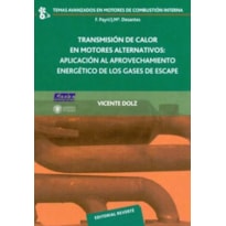 Transmisión de calor en motores alternativos-aplicación al aprovechamiento energético de los gases