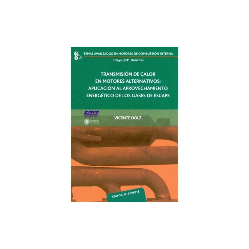 Transmisión de calor en motores alternativos-aplicación al aprovechamiento energético de los gases